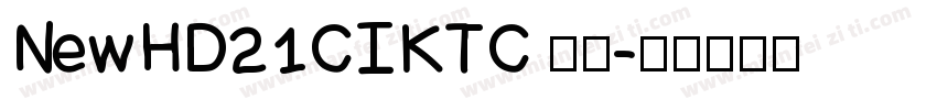 NewHD21CIKTC 字体字体转换